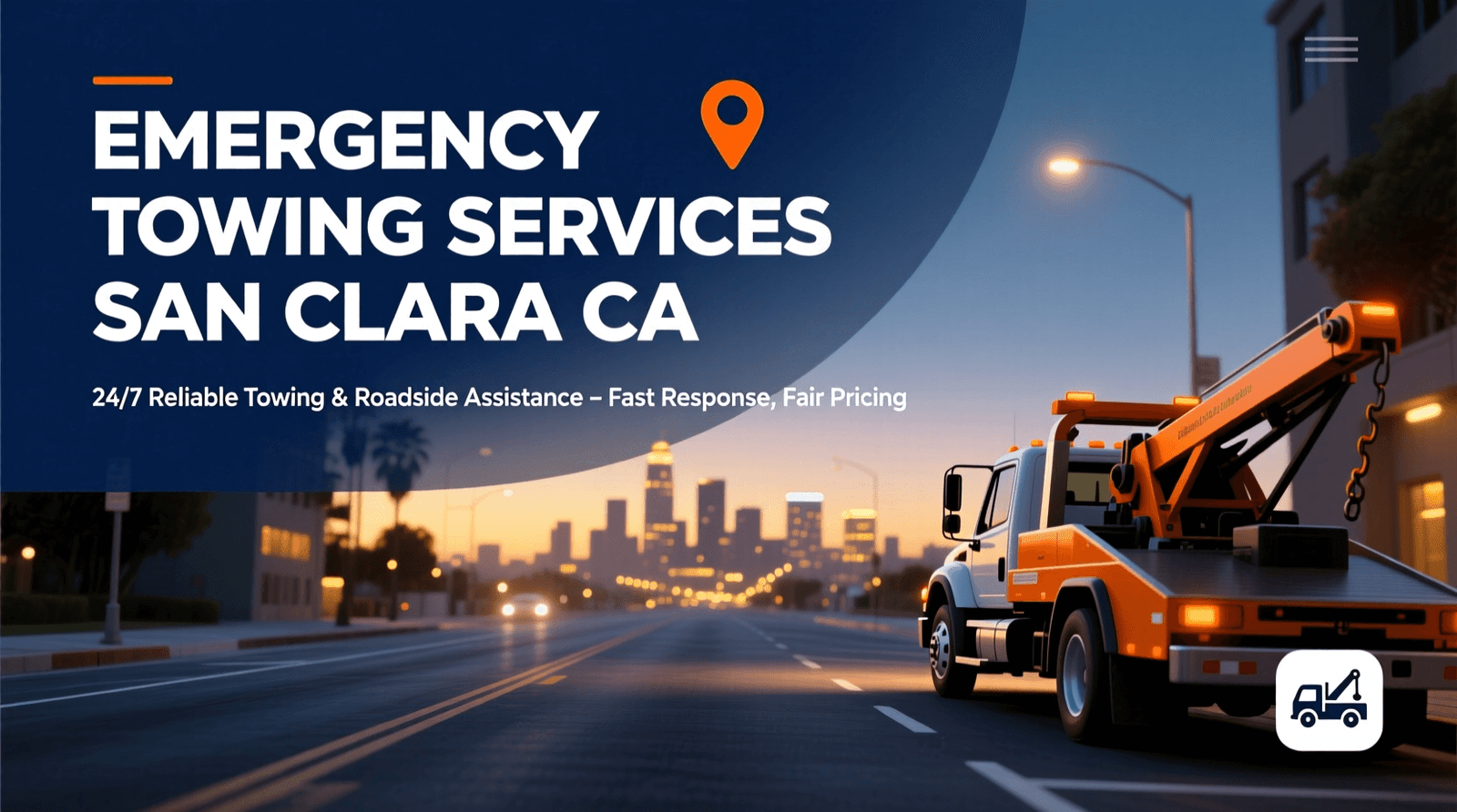 Emergency Towing Services San Clara CA | 24/7 Fast Response