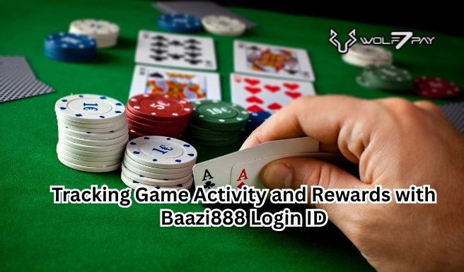 Tracking Game Activity and Rewards with Baazi888 Login ID
