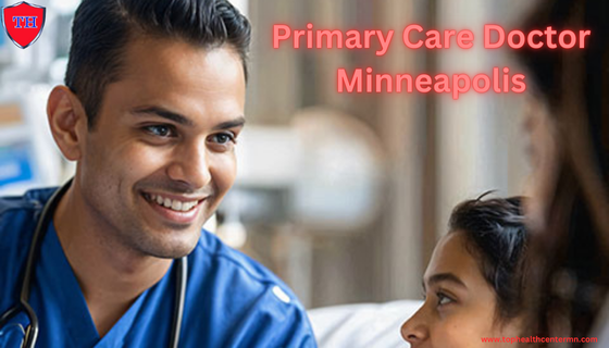 Primary Care Doctor Minneapolis
